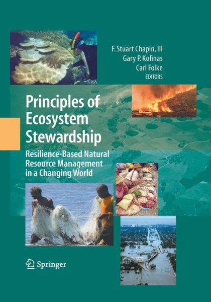 Cover for F Stuart Chapin III · Principles of Ecosystem Stewardship: Resilience-Based Natural Resource Management in a Changing World (Taschenbuch) [2009 edition] (2014)