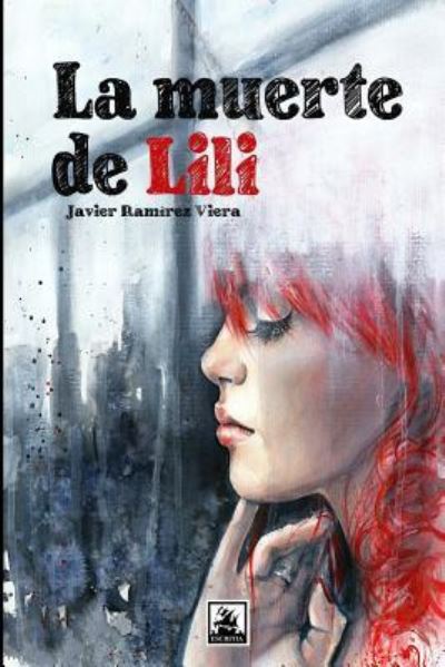 Cover for Javier Ramirez Viera · La muerte de Lili (Paperback Book) (2013)