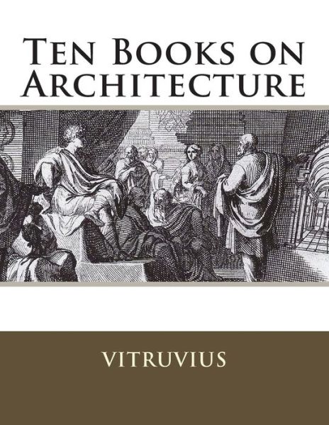 Cover for Vitruvius Vitruvius · Ten Books on Architecture (Paperback Book) (2013)