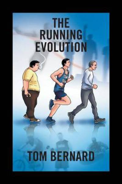 Cover for Tom Bernard · The Running Evolution (Paperback Book) (2013)