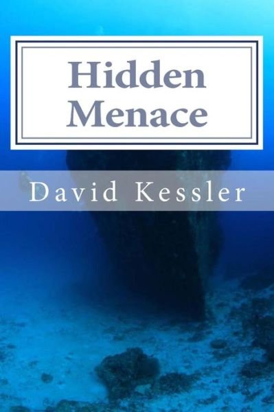 Cover for David Kessler · Hidden Menace (Taschenbuch) (2011)