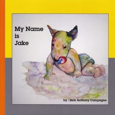 Cover for Rick a Campagne · My Name Is Jake (Paperback Book) (2014)