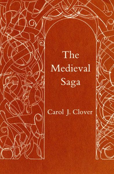 Cover for Carol J. Clover · The Medieval Saga (Paperback Book) (2019)