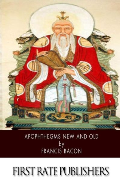 Cover for Francis Bacon · Apophthegms New and Old (Taschenbuch) (2015)