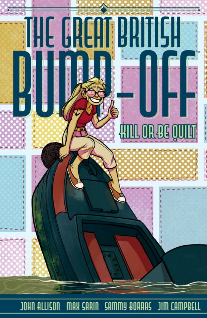 Cover for John Allison · The Great British Bump-Off: Kill or Be Quilt (Paperback Book) (2025)