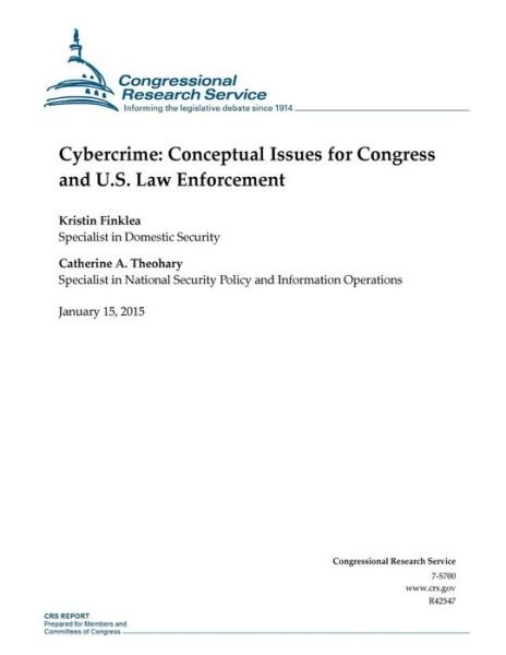 Cover for Congressional Research Service · Cybercrime: Conceptual Issues for Congress and U.s. Law Enforcement (Taschenbuch) (2015)