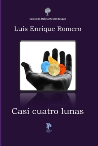 Cover for Luis Enrique Romero · Casi cuatro lunas (Paperback Book) (2015)