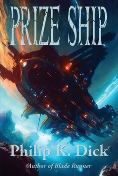 Cover for Philip K. Dick · Prize Ship (Bok) (2023)