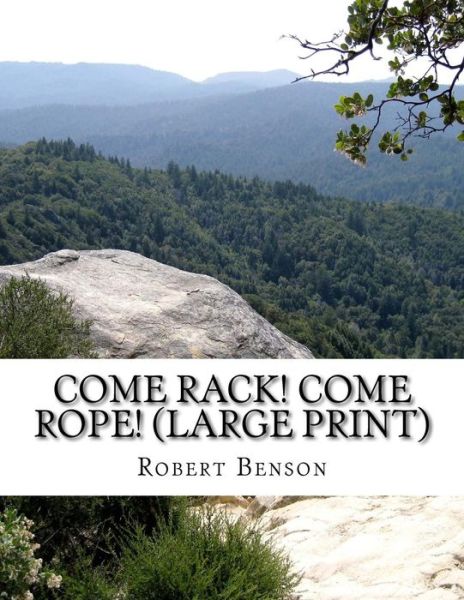 Cover for Robert Benson · Come Rack! Come Rope!: (Robert Hugh Benson Classics Collection) (Paperback Book) (2015)