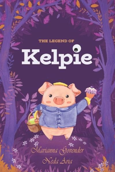 Cover for Neda Aria · The Legend of Kelpie (Paperback Book) (2018)