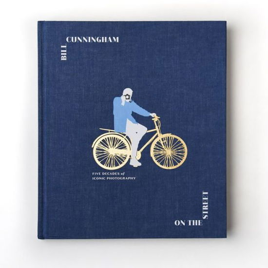 Cover for New York Times · Bill Cunningham: On the Street: Five Decades of Iconic Photography (Hardcover Book) (2019)