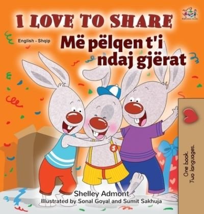 Cover for Shelley Admont · I Love to Share (English Albanian Bilingual Book for Kids) (Hardcover bog) (2021)