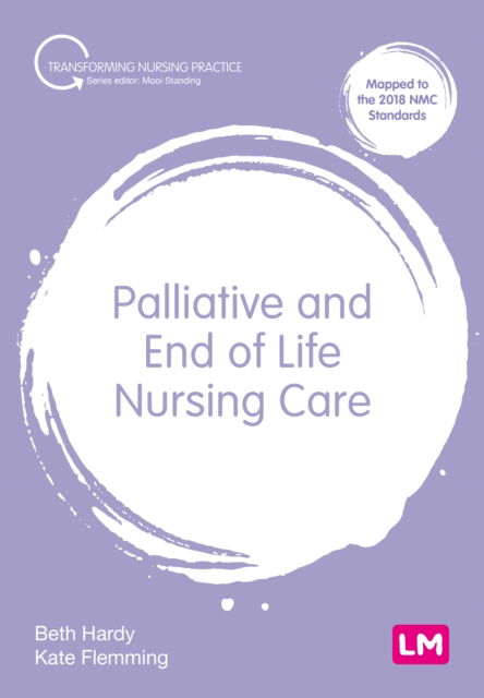 Cover for Beth Hardy · Palliative and End of Life Nursing Care - Transforming Nursing Practice Series (Hardcover Book) (2023)