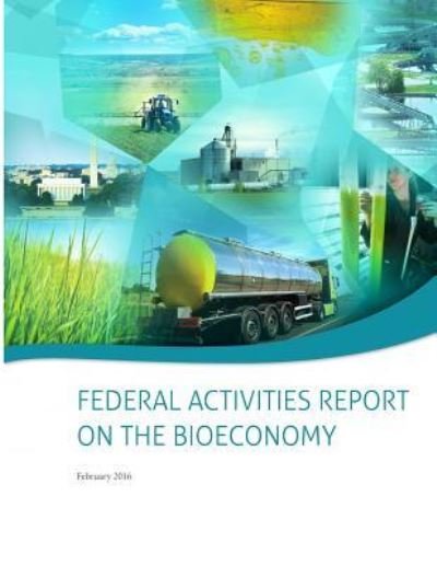 Cover for Biomass R&amp;D Board · Federal Activities Report on the Bioeconomy (Taschenbuch) (2016)