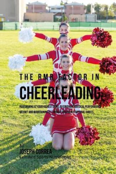 Cover for Correa (Certified Sports Nutritionist) · The RMR Factor in Cheerleading (Paperback Book) (2016)