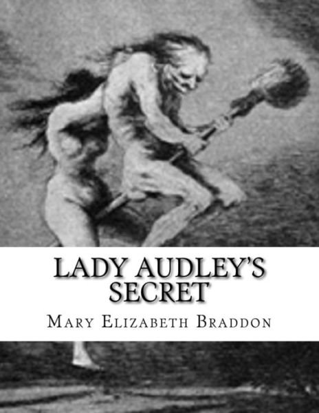 Cover for Mary Elizabeth Braddon · Lady Audley's Secret (Pocketbok) (2016)