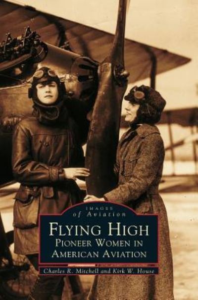 Cover for Charles R Mitchell · Flying High (Hardcover bog) (2002)