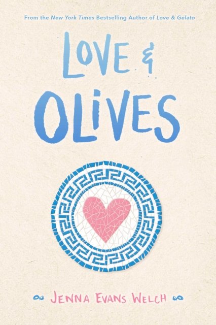 Cover for Jenna Evans Welch · Love &amp; Olives (Pocketbok) (2020)