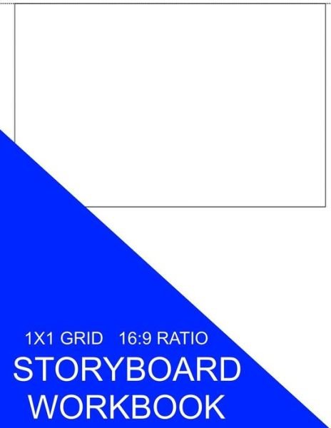 Storyboard Workbook - S Smith - Bücher - Createspace Independent Publishing Platf - 9781535314503 - 16. Juli 2016