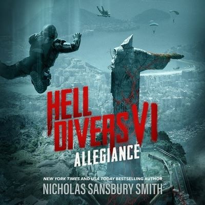 Cover for Nicholas Sansbury Smith · Hell Divers VI: Allegiance (CD) (2019)