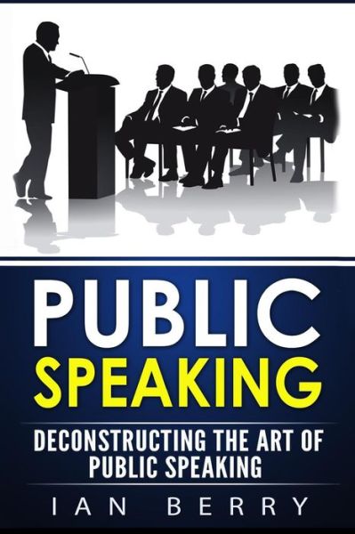 Cover for Ian Berry · Public Speaking (Paperback Book) (2016)