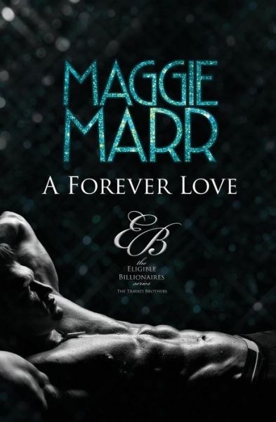 Cover for Maggie Marr · A Forever Love The Travati Family Book 1 (Paperback Book) (2015)