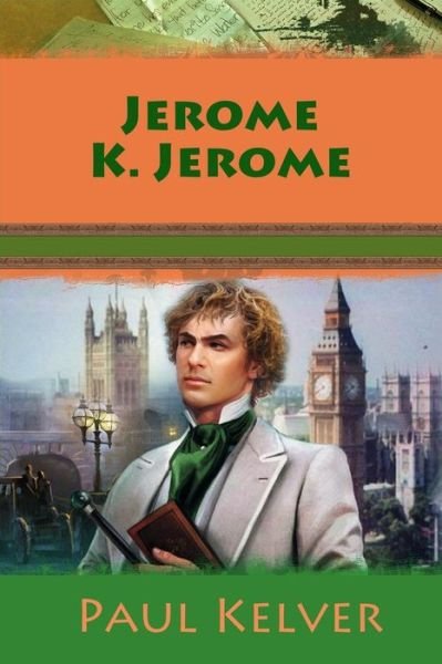 Cover for Jerome K Jerome · Paul Kelver (Paperback Bog) (2017)