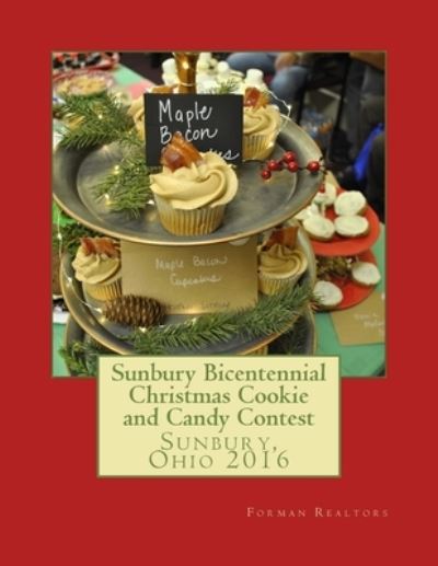 Cover for Kelly a Forman · Sunbury Bicentennial Christmas Cookie and Candy Contest (Paperback Book) (2017)