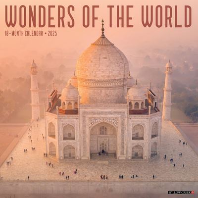 Willow Creek Press · Wonders of the World 2025 12 X 12 Wall Calendar (Calendar) (2024)