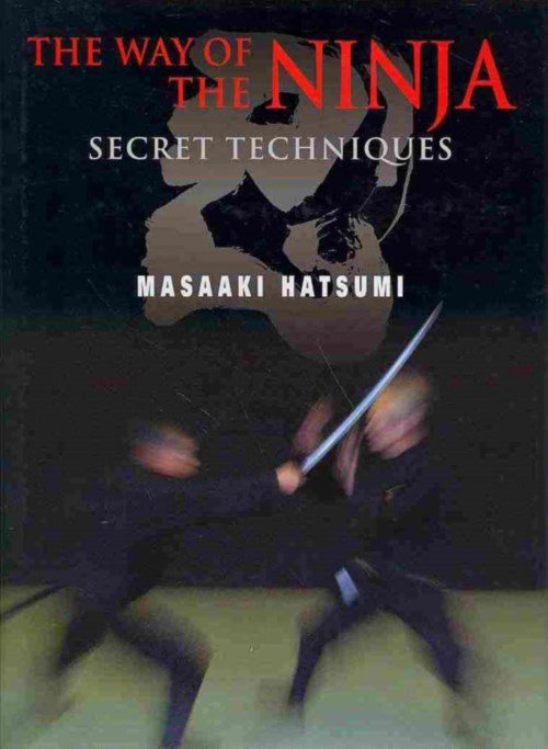 Cover for Masaaki Hatsumi · Way Of The Ninja, The: Secret Techniques (Hardcover Book) (2014)