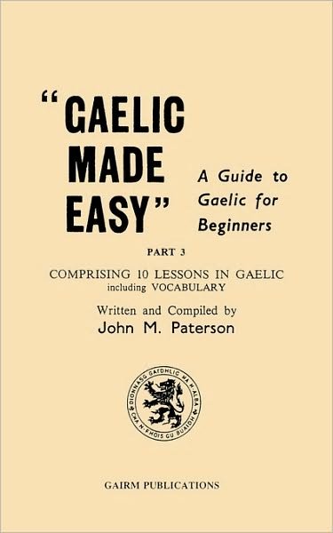 Cover for John M Paterson · Gaelic Made Easy Part 3 (Pocketbok) (2003)