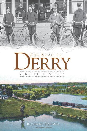 Cover for Richard Holmes · The Road to Derry (Nh): a Brief History (Brief Histories) (Paperback Book) (2009)