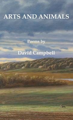 Cover for David Campbell · Arts and Animals (Gebundenes Buch) (2022)