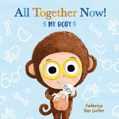 Cover for Federico Van Lunter · All Together Now! My Body - Little Furry Friends (Board book) (2023)