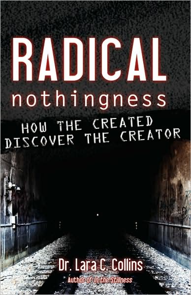 Cover for Lara C. Collins · Radical Nothingness (Hardcover Book) (2008)