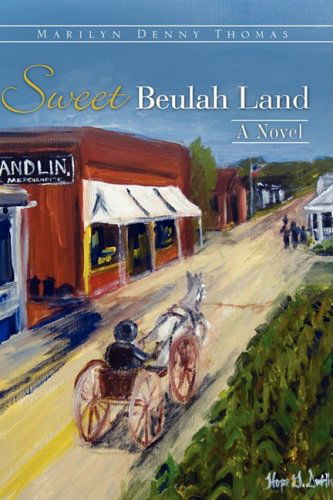 Cover for Marilyn Denny Thomas · Sweet Beulah Land (Hardcover Book) (2008)