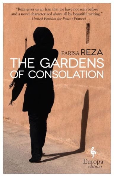 Cover for Parisa Reza · The Gardens of Consolation (Paperback Book) (2017)