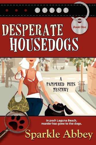 Cover for Sparkle Abbey · Desperate Housedogs - Pampered Pets Mystery (Taschenbuch) (2011)