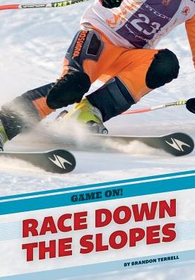 Cover for Brandon Terrell · Race Down the Slopes (Hardcover Book) (2015)