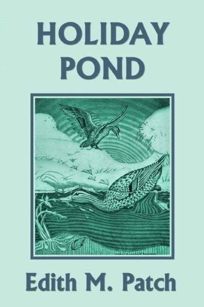 Cover for Edith M Patch · Holiday Pond (Yesterday's Classics) (Taschenbuch) (2020)