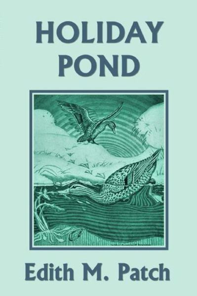 Cover for Edith M Patch · Holiday Pond (Yesterday's Classics) (Paperback Bog) (2020)