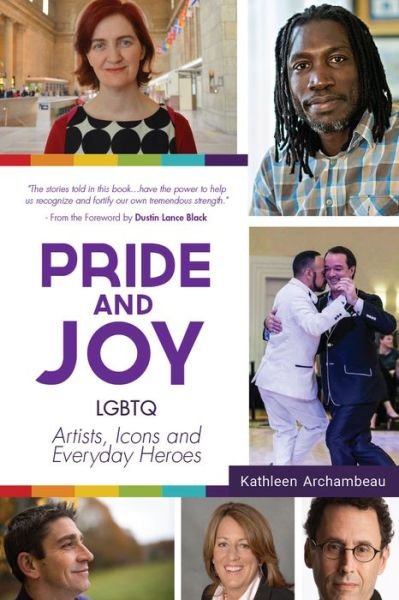 Cover for Kathleen Archambeau · Pride and Joy: LGBTQ Artists, Icons and Everyday Heroes (Pocketbok) (2017)