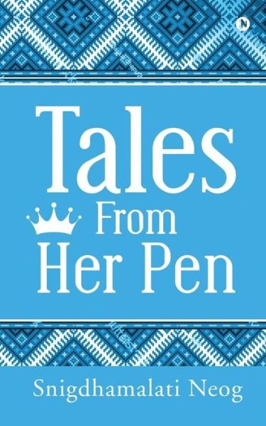 Cover for Snigdhamalati Neog · Tales from Her Pen (Paperback Book) (2020)