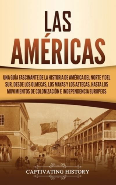 Cover for Captivating History · Las Americas (Hardcover Book) (2020)