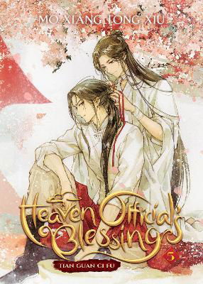 Heaven Official's Blessing: Tian Guan Ci Fu (Novel) Vol. 5 - Heaven Official's Blessing: Tian Guan Ci Fu (Novel) - Mo Xiang Tong Xiu - Books - Seven Seas Entertainment, LLC - 9781638585503 - December 20, 2022