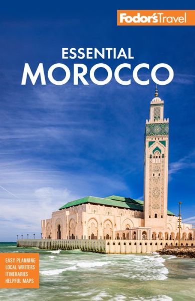 Cover for Fodor's Travel Guides · Fodor's Essential Morocco - Full-color Travel Guide (Paperback Book) [2 New edition] (2022)