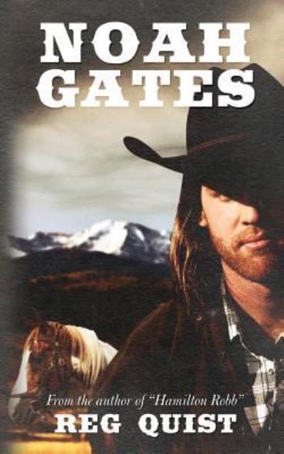 Cover for Reg Quist · Noah Gates (Paperback Book) (2018)