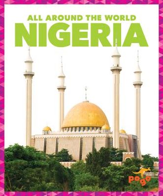 Cover for Kristine Spanier · Nigeria - All Around the World (Hardcover Book) (2020)