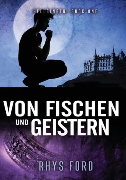 Cover for Rhys Ford · Von Fischen und Geistern - Hellsinger (Deutsch) (Pocketbok) [New edition] (2020)