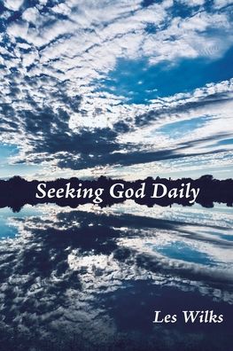 Cover for Les Wilks · Seeking God Daily (Paperback Book) (2019)